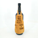 Cubre botella - Mini Pechera "No hay mal que dure..."